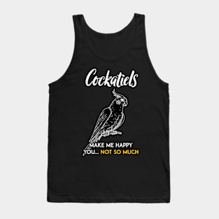 Cockatiel make me happy Tank Top